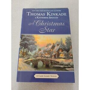 A Christmas Star by Thomas Kinkade & Katherine Spencer Hardcover Book